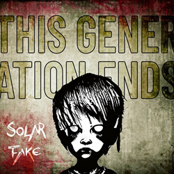 Solar Fake - This Generation Ends (Single) (2024)