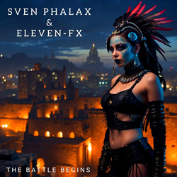 Sven Phalanx & Eleven-FX - The Battle Begins (Single) (2024)