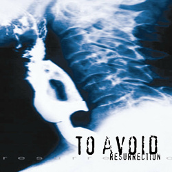 TO AVOID - Resurrection (20th Anniversary Edition) (2024)