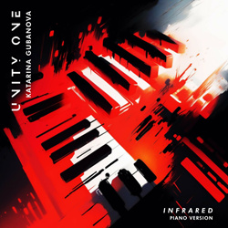 Unity One & Katarina Gubanova - Infrared (Piano Version) (2024)