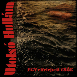 Utolsó Hullám - Egy elfelejtett csók (Single) (2024)