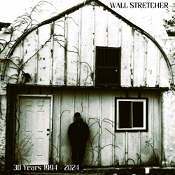 Wall Stretcher - From Darkness: 30 Years of Dave Stawecki Productions (2024)