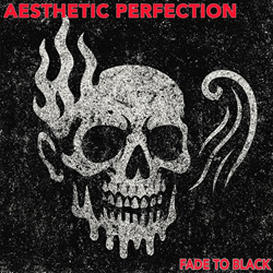 Aesthetic Perfection - Fade to Black (Single) (2025)