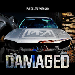 Destroy Me Again - Damaged (Single) (2025)