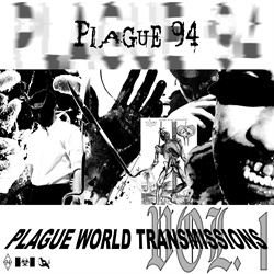 Plague 94 - Plague World Transmissions Vol. 1 (2024)