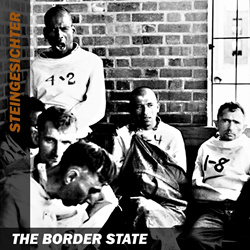 Steingesichter - The boder state (Reissue) (2025)